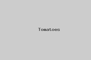 Tomatoes